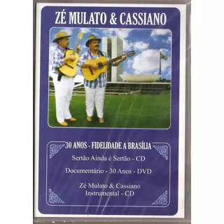 Dvd + Cd Zé Mulato E Cassiano- 30 Anos Fidelidade A Brasília