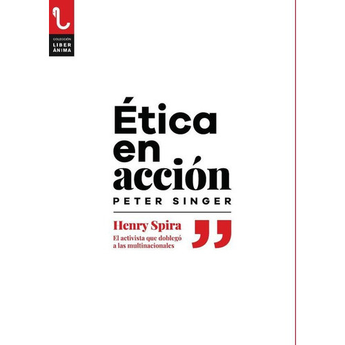 Ética En Acción, De Peter Singer. Editorial Plaza Y Valdés España, Tapa Blanda En Español