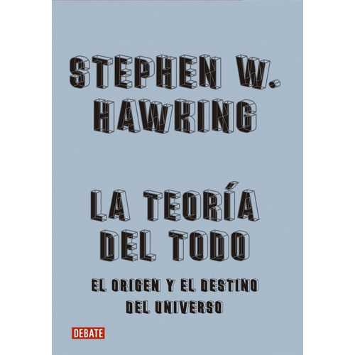 La Teoría Del Todo | Stephen Hawking