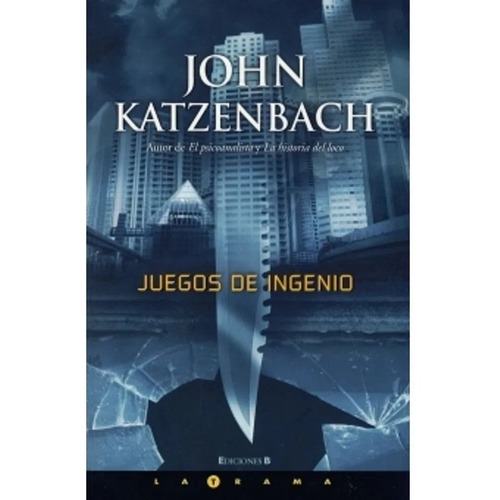 Juegos De Ingenio - John Katzenbach Libro