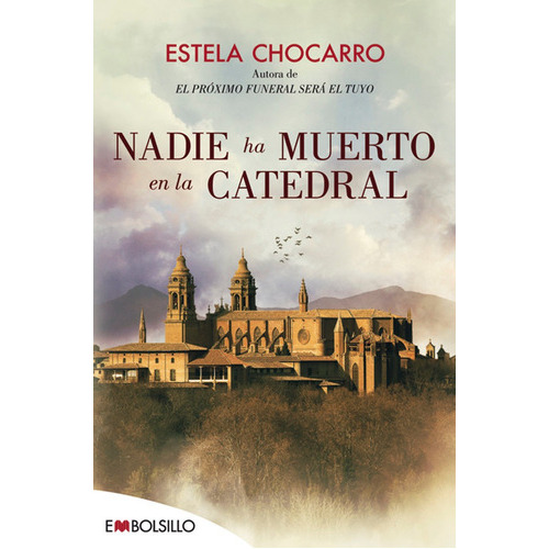 Nadie Ha Muerto En La Catedral, De Estela Chocarro., Vol. Unico. Editorial Oceano, Tapa Blanda En Español