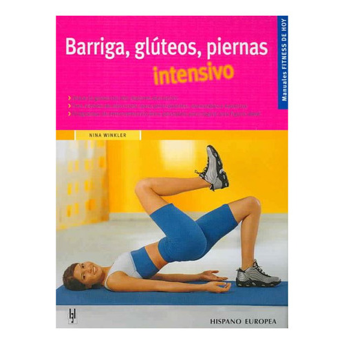 Barriga , Gluteos , Piernas Intensivo, De Winkler Nina. Editorial Hispano-europea, Tapa Blanda En Español, 2010