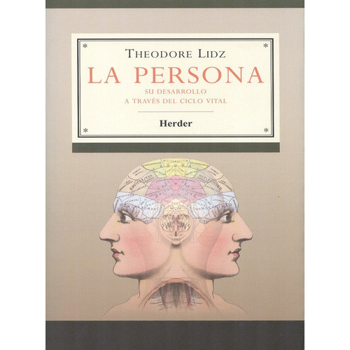 La Persona Su Desarrollo A Traves Del Ciclo Vital, De Lidz, Theodore. Editorial Herder, Tapa Blanda, Edición 3 En Español, 2013