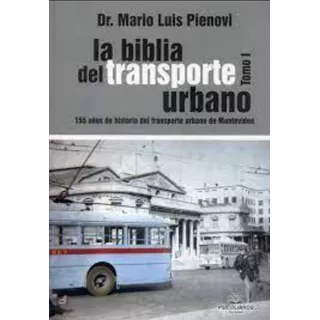 La Biblia Del Transporte Urbano Tomo 1 Y 2 / Latiaana