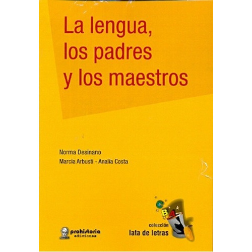 La Lengua, Los Padres Y Los Maestros - Desinano, Arb, de DESINANO, Arbusti y otros. Editorial Prohistoria en español