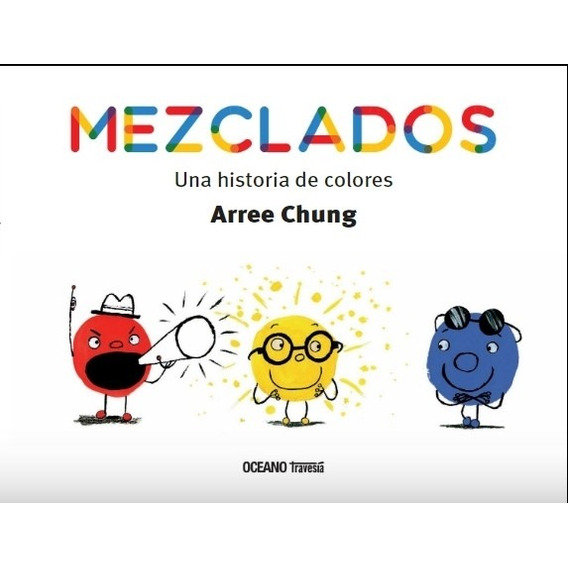 Libro Mezclados - Una Historia De Colores