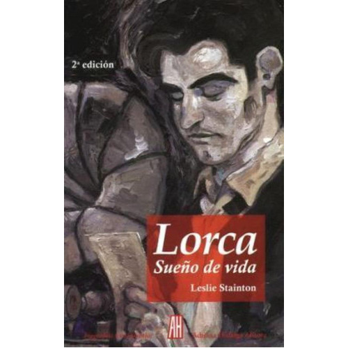 Lorca. Sueño De Vida - Stainton, Leslie