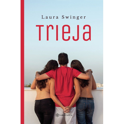 Trieja, de Swinger , Laura.. Editorial Samarcanda, tapa blanda, edición 1.0 en español, 2016