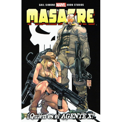 Masacre 01¿quien Es El Agente X?, De Gail Simone. Editorial Panini Marvel España, Tapa Blanda, Edición 1 En Español
