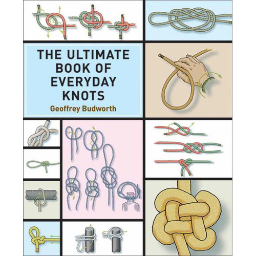 Libro The Ultimate Book Of Everyday Knots: (over 15,000 Co
