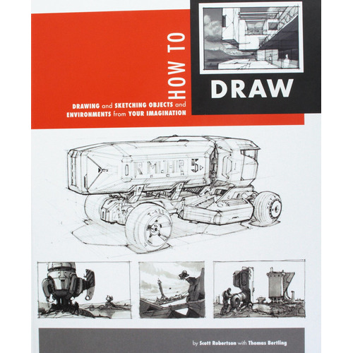 How To Draw: Drawing And Sketching Objects And Environments