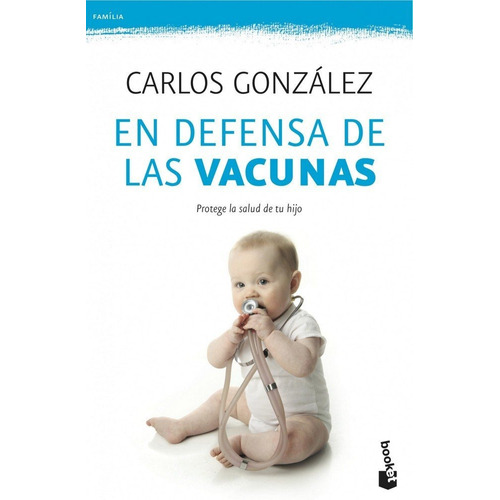 Libro En Defensa De Las Vacunas - Ped. Carlos Gonzalez