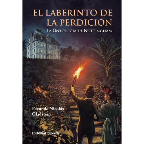 EL LABERINTO DE LA PERDICION, de Facundo Gladstein. Editorial Dunken, tapa blanda en español, 2021