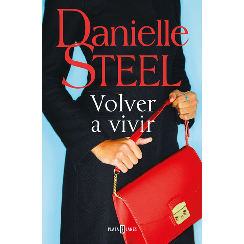 Volver A Vivir - Steel, Danielle (paperback