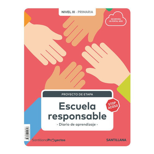 Nivel Iii Pri Escuela Responsable, De Vários Autores. Editorial Santillana Educación, S.l., Tapa Blanda En Español