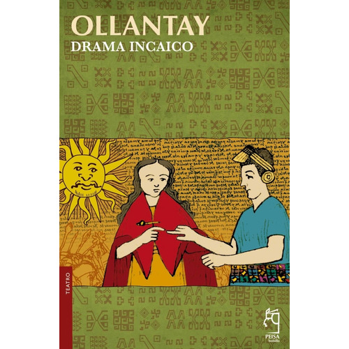 Ollantay, Drama Incaico, De Anónimo. Editorial Peisa, Edición 1 En Español
