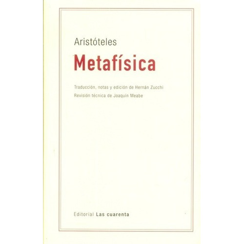 Metafisica - Aristoteles, De Aristóteles. Editorial Las Cuarenta, Edición 1 En Español