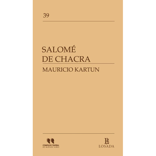Salome De Chacra, De Kartun, Mauricio. Editorial Losada, Tapa Blanda En Español