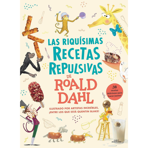 Libro De Cocina Con Roald Dahl, De Roald Dahl. Editorial Alfaguara, Tapa Blanda En Español