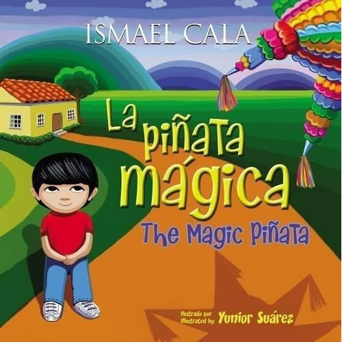 Piñata Magica, La, de Cala, Ismael. Editorial Harper Collins Español en español