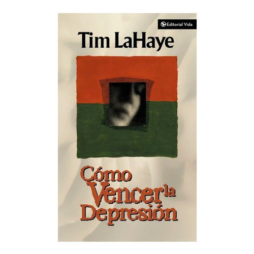 Como Vencer La Depresion, De Tim Lahaye. Editorial Vida, Tapa Blanda En Español, 1975