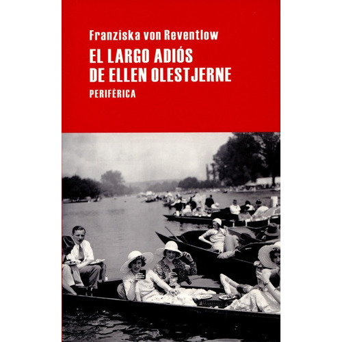 El Largo Adios De Ellen Olestjerne, De Von Reventlow, Franziska. Editorial Periférica, Tapa Blanda En Español, 2011