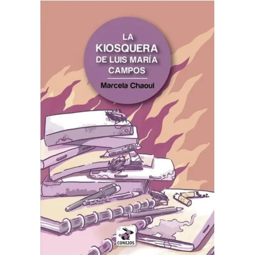 La Kiosquera De Luis María Campos - Marcela Chaoul