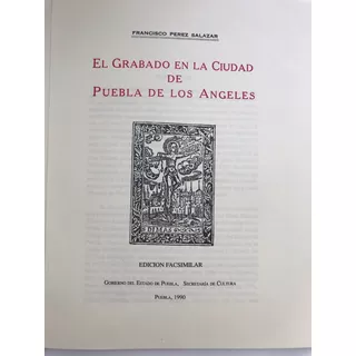 Grabado Ciudad De Puebla De Los Angeles Edición Facsimilar