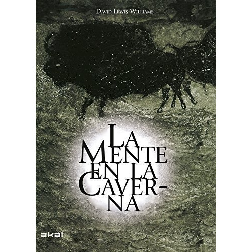 La Mente En La Caverna - David Lewis-williams