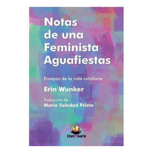 Libro Notas De Una Feminista Aguafiestas - Erin Wunker
