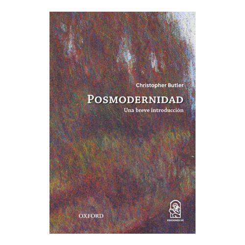 Posmodernidad, De Christopher Butler. Editorial Ediciones Uc, Tapa Blanda En Español