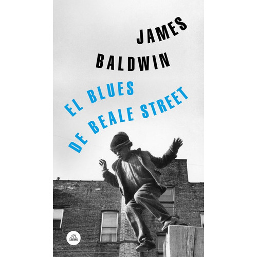 El Blues De Beale Street, De Baldwin, James. Editorial Literatura Random House, Tapa Blanda En Español