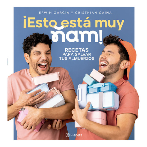 Esto Está Muy Ñam!: ¡esto Está Muy Ñam!, De Christhian Caina, Erwin Garcia. Editorial Planeta, Tapa Blanda, Edición 1 En Español, 2023