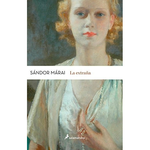 Extra  A  La, De Márai, Sándor. Editorial Salamandra En Español