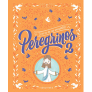 Peregrinos - Peregrinos 2. Diario De Un Encuentro