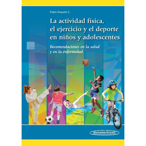 La Actividad Física El Ejercicio Y El Deporte En Los Niños 