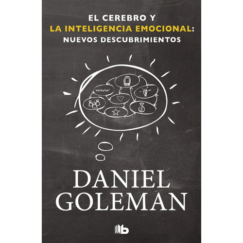 Libro El Cerebro Y La Inteligencia Emocional, Daniel Goleman