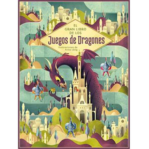 El Gran Libro De Los Juegos De Dragones, De Lang; Anna. Editorial Ediciones Lu, Tapa Dura, Edición 1 En Español, 2021