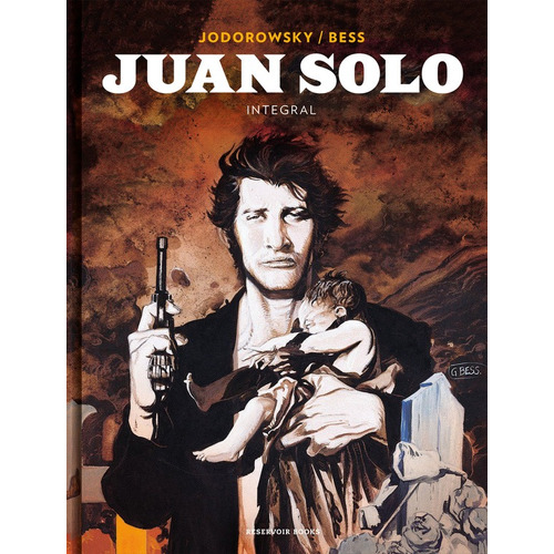 Juan Solo (Integral), de Jodorowsky, Alejandro. Serie Ah imp Editorial Reservoir Books, tapa blanda en español, 2018