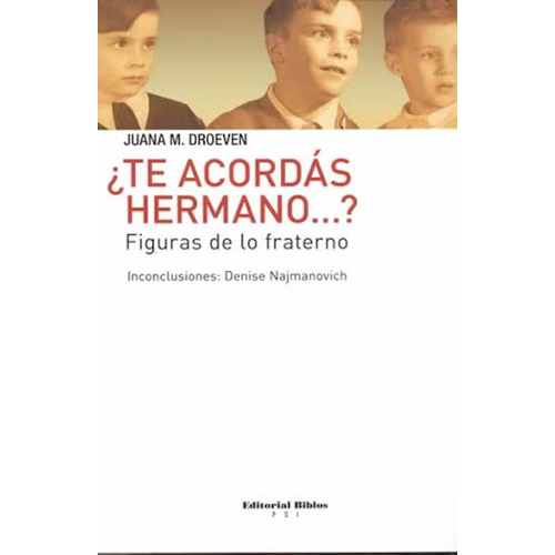 TE ACORDAS HERMANO?, de Juana Droeven. Editorial Biblos en español