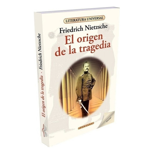 El Origen De La Tragedia, De Friedrich Nietzsche. Editorial Fontana, Tapa Blanda En Español
