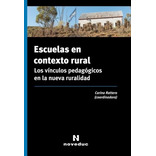 Libro Escuelas En Contexto Rural - Los Vinculos Pedagogicos