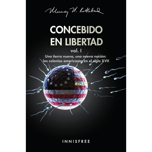 Concebido En Libertad Vol. I, De Murray N Rothbard