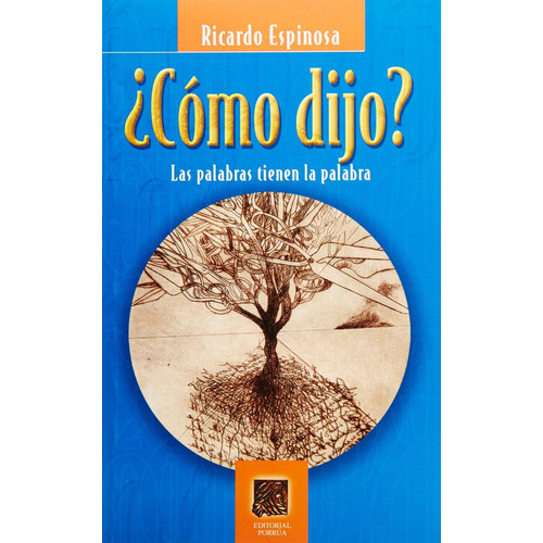 Cómo dijo?: No, de RICARDO ESPINOSA., vol. 1. Editorial Porrua, tapa pasta blanda, edición 2 en español, 2008