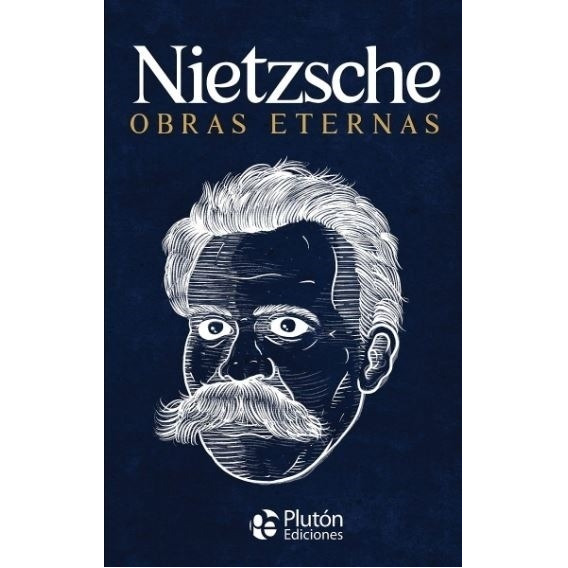 Nietzsche Obras Eternas - Nietzsche