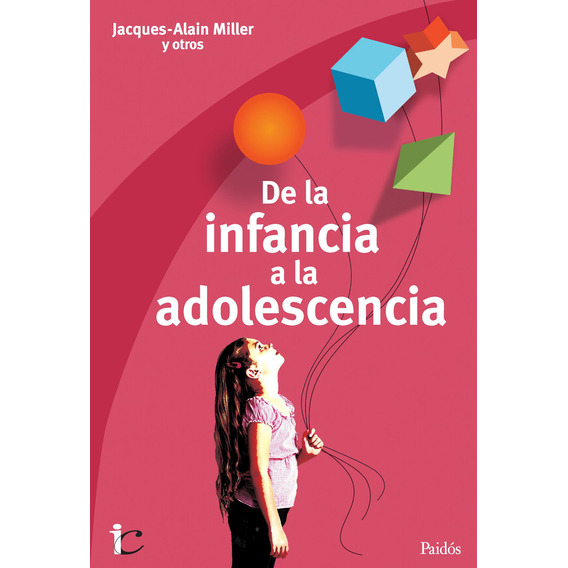 Libro: De La Infancia A La Adolescencia / Jacques-alain 