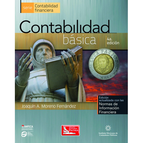Contabilidad Básica, de Moreno Fernández, Joaquín. Grupo Editorial Patria, tapa blanda en español, 2013