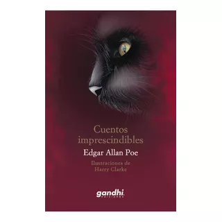 Cuentos Imprescindibles, De Edgar Allan Poe. Editorial Ediciones Gandhi, Tapa Dura En Español, 2021