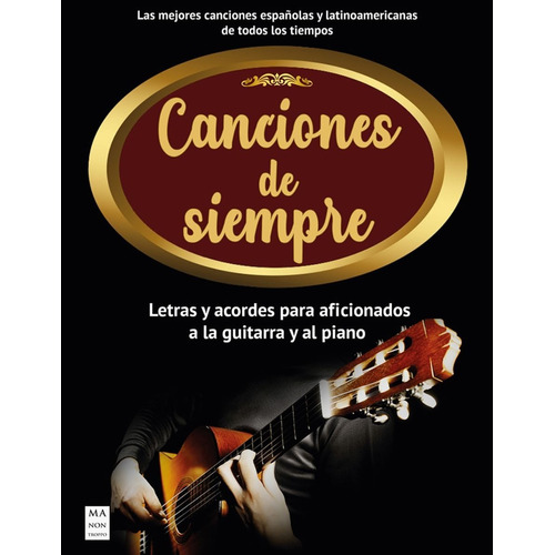 Canciones De Siempre - Letras Y Acordes Para Guitarra Piano