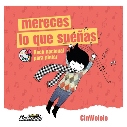 Mereces Lo Que Sueñas - Rock Nacional Para Pintar - Cinwolol